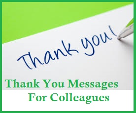 Thank You Messages for Colleagues